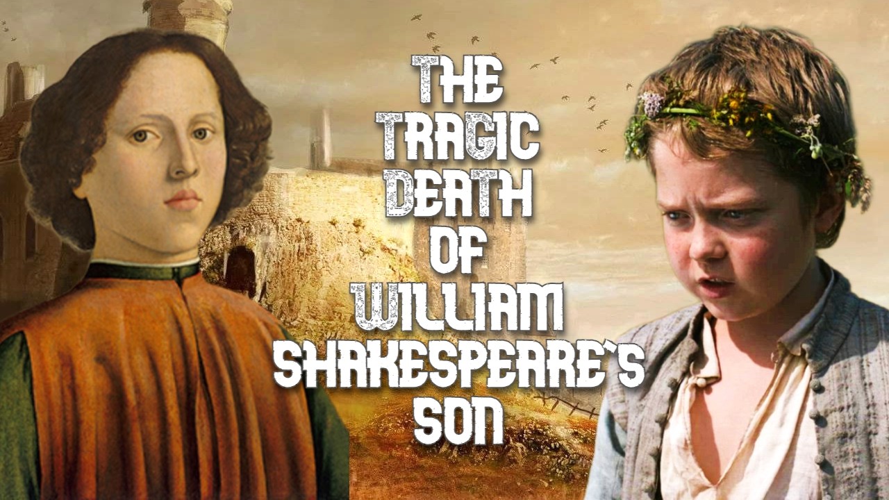 How Did Hamnet Shakespeare ACTUALLY Die? The Only Son of William