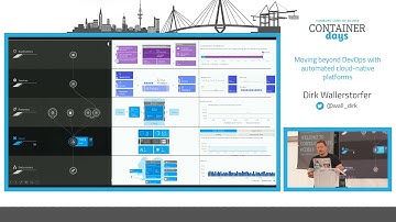 Moving beyond DevOps with automated cloud-native platforms – Dirk Wallerstorfer, Dynatrace