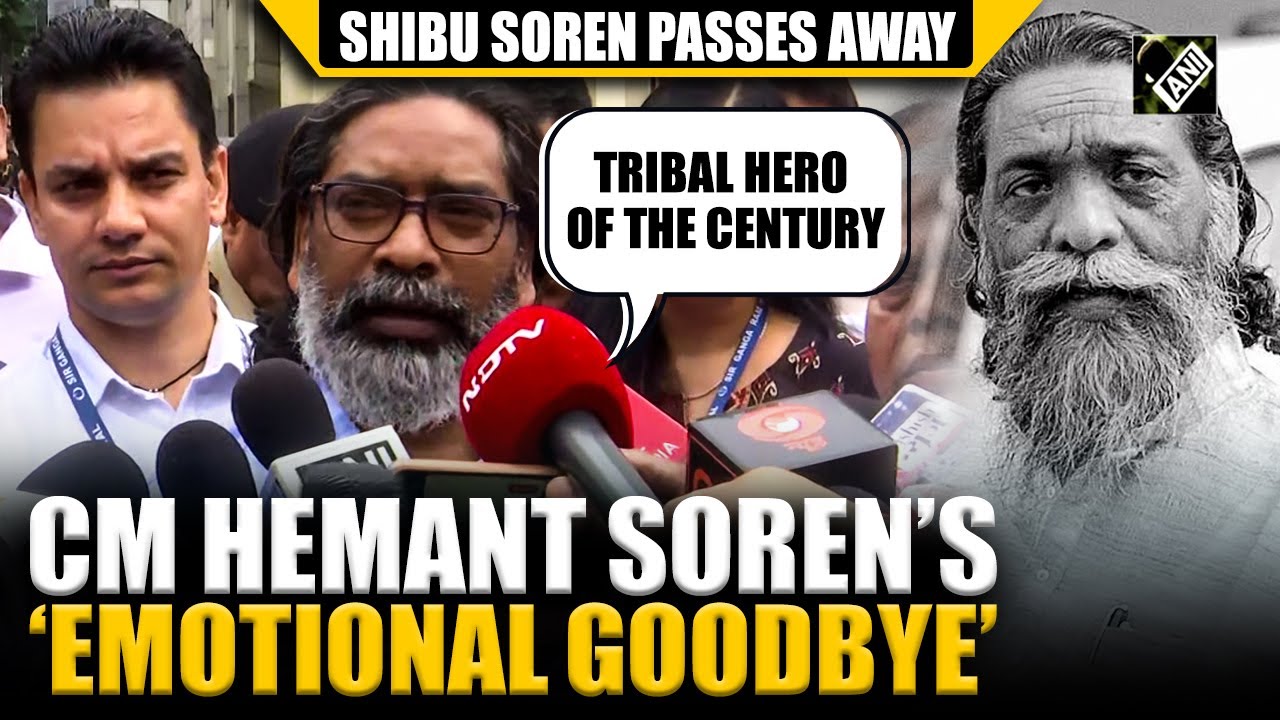 ‘Tribal Hero of the Century’, CM Hemant Soren’s emotional goodbye to his father Shibu Soren