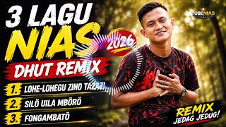 🔥 3 Lagu Nias Terbaru 2026 | Dhut Remix – Lohe-Lohegu Zino Tazazi, Silö Uila Mböro & Fongambatö