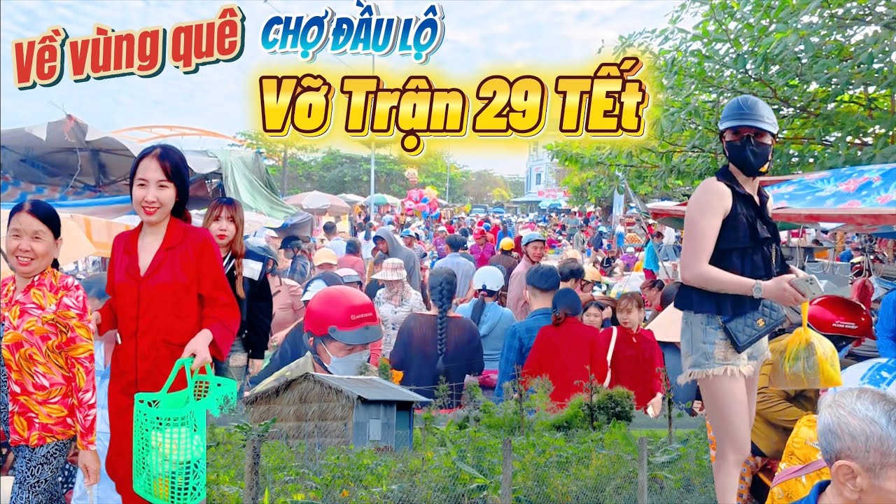 Bất ngờ ở vùng quê | Chợ ĐẦU LỘ Vỡ Trận ngày 29 TẾT người chen người mua đông chưa từng thấy 