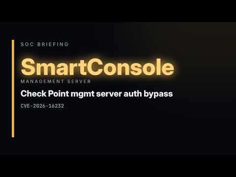 Check Point mgmt server auth bypass | SOC Briefing Jul 24