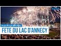 Fête du lac d'Annecy 2019 - Extraits & Bouquet Final | Tourisme Auvergne-Rhône-Alpes | Blog In Lyon