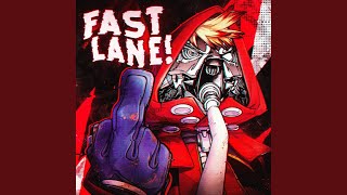 FAST LANE! (Slowed) - Flame Runner
