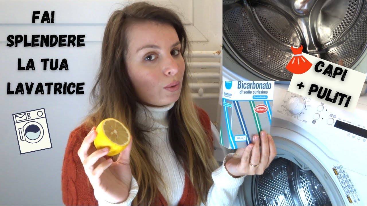 Come PULIRE La LAVATRICE Con Bicarbonato, Limone (O Aceto) E Igienizzante,  Addio Cattivi Odori - YouTube