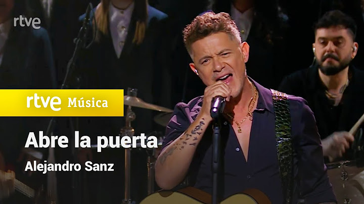 Alejandro Sanz - “Abre la puerta” (Premios Goya 2025)