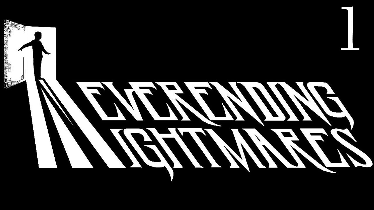 Neverending Nightmares - The Most Literal Titled Horror Game Ever, Manly Let's Play Pt.1