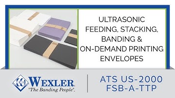 Automated Feeding, Stacking, Banding, and Variable Printing Envelopes - Graphics - US-2000 FSB-A-TTP