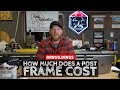 How Much Does it Cost to Build a Post Frame?