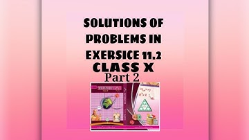 Solutions(3 to 5) of problems in exersice 11.2 Part 2 | 10th class TRIGONOMETRY Part - 7