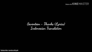 Seventeen - Thanks [세븐틴 - 고맙다] Lyrics (Indonesian Translation)