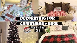 DECORATING FOR CHRISTMAS + HAUL 🎄🎅🏼 | VLOGMAS DAY 1 | 2019 |