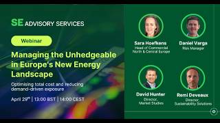 Famous Managing the Unhedgeable in Europe's New Energy Landscape Webinar SE Advisory Services Wealth