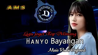 🔴 Lagu joget Minang 💥HANYO BAYANGAN💥 Versi 02 Terbaru 💥 Remix💥 Keyboard 💫Top Pesta 2024