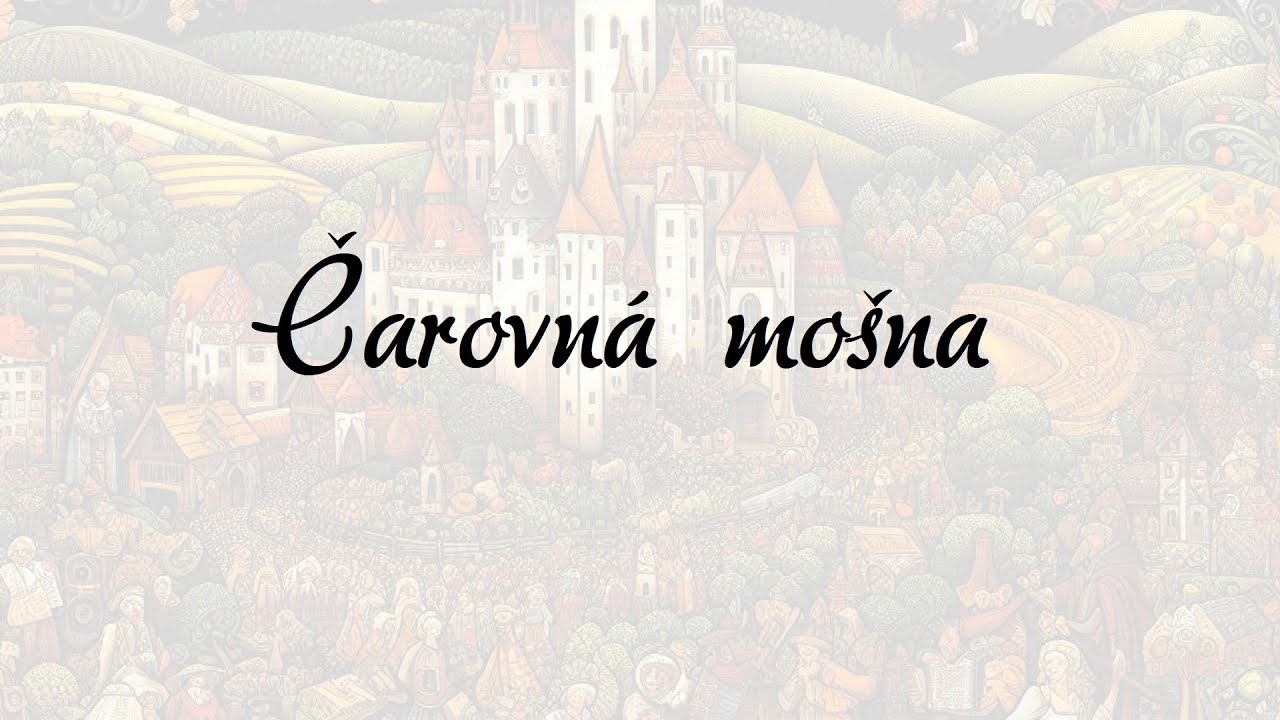 Čarovná mošna - Česká pohádka
