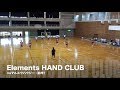 【Elements HAND CLUB】 vs マルユウハウジー (前半)