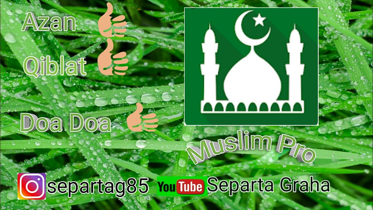 Cara menggunakan muslim  pro  YouTube