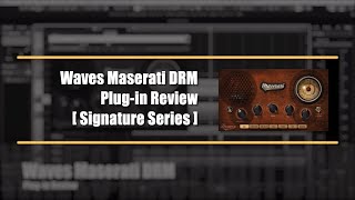Waves Maserati DRM Review - Waves Maserati DRM Drum Plugin Review - LoudBell Studio