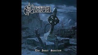 Saxon  The Inner Sanctum Full Album 2007