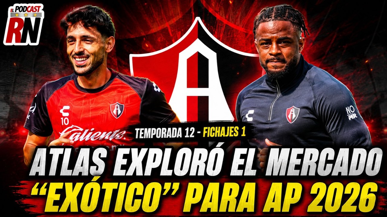 ATLAS con MERCADO de FICHAJES poco común en LIGA MX con DUK🇨🇻 , ESTEVES🇵🇹 y MMAEE🇲🇦