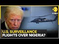 US President Trump Has Threatened To Militarily Intervene in Nigeria? | WION