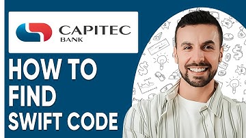 How To Find Capitec SWIFT Code | Quick & Easy Guide |