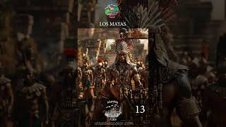 LOS MAYAS 13 : Costumbres e Historia. Inmersión histórica en la civilización Maya.