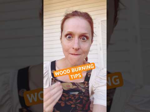 Woodburning tips for