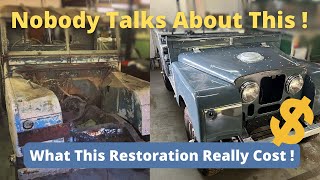 The truth about the cost of restoring a Series 1 Land Rover that nobody talks about.