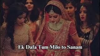 Ek Dafa Tum Milo to Sanam || Nusrat Fateh Ali Khan || Purani Mohabbat || NFAK