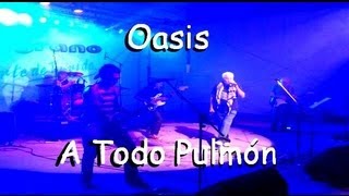 "Que sea rock" Oasis "A Todo Pulmón" 20/01/2013