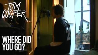 Tom Cooper - Where Did You Go? Official Lyric Video