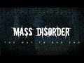 MASS DISORDER - The Way to Our End Official Lyric Video