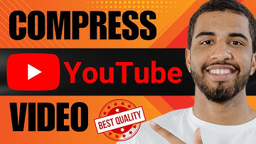 How to Compress YouTube Video Without Losing Quality (2025)