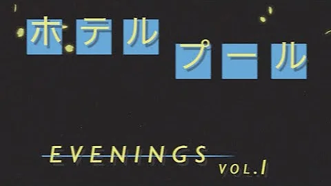 Hotel Pools - Evenings Vol. 1