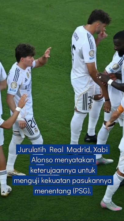 Real tak sabar uji PSG
