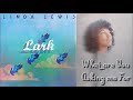 Linda Lewis - What Are You Asking Me For