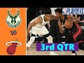 Miami Heat vs. Milwaukee Bucks Full Highlights 3rd Quarter Game 3 | NBA Playoffs 2021