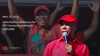 Julius Malema Addresses the EFF Community meeting in AMAJUBA