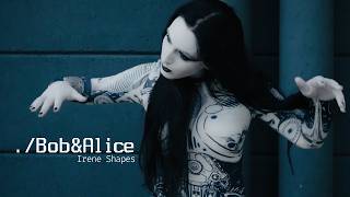 Irene Shapes - ./Bob&Alice | Official Music Video screenshot 3