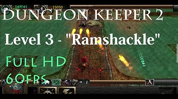Dungeon Keeper 2 (HD) - Level 3 "Ramshackle"