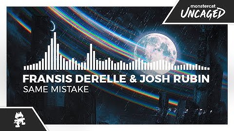 Fransis Derelle - Same Mistake (feat. Josh Rubin) [Monstercat Release]