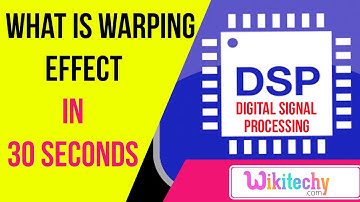what is warping effect | DSP interview questions and answers | ece interview questions