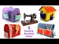 5 HOMEMADE SEWING MACHINE COVERS from OLD MATERIALS