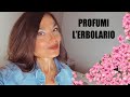 LA MIA COLLEZIONE DI PROFUMI L’ERBOLARIO 🌿