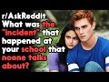 What was the "incident" that happened at your school? r/AskReddit | Reddit Jar