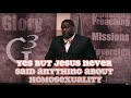 Jesus Never Talked About Homosexuality... Or Did He?  ----  Voddie Baucham