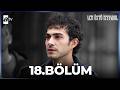 Altı Üstü İstanbul 18. Bölüm