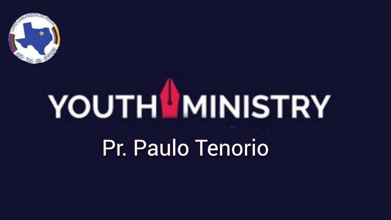 Youth Ministry Pr. Paulo Tenorio - youtube