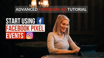 How To Setup Facebook Pixel Events - ADVANCED FACEBOOK PIXEL TUTORIAL
